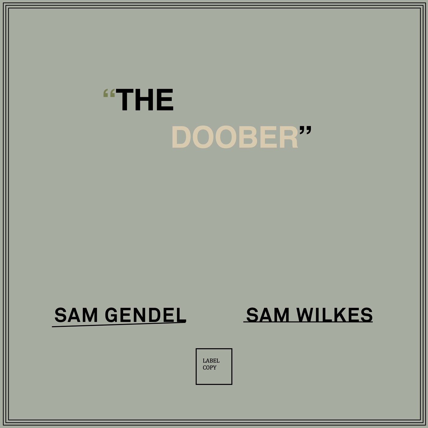 Sam Gendel Sam Wilkes The Doober