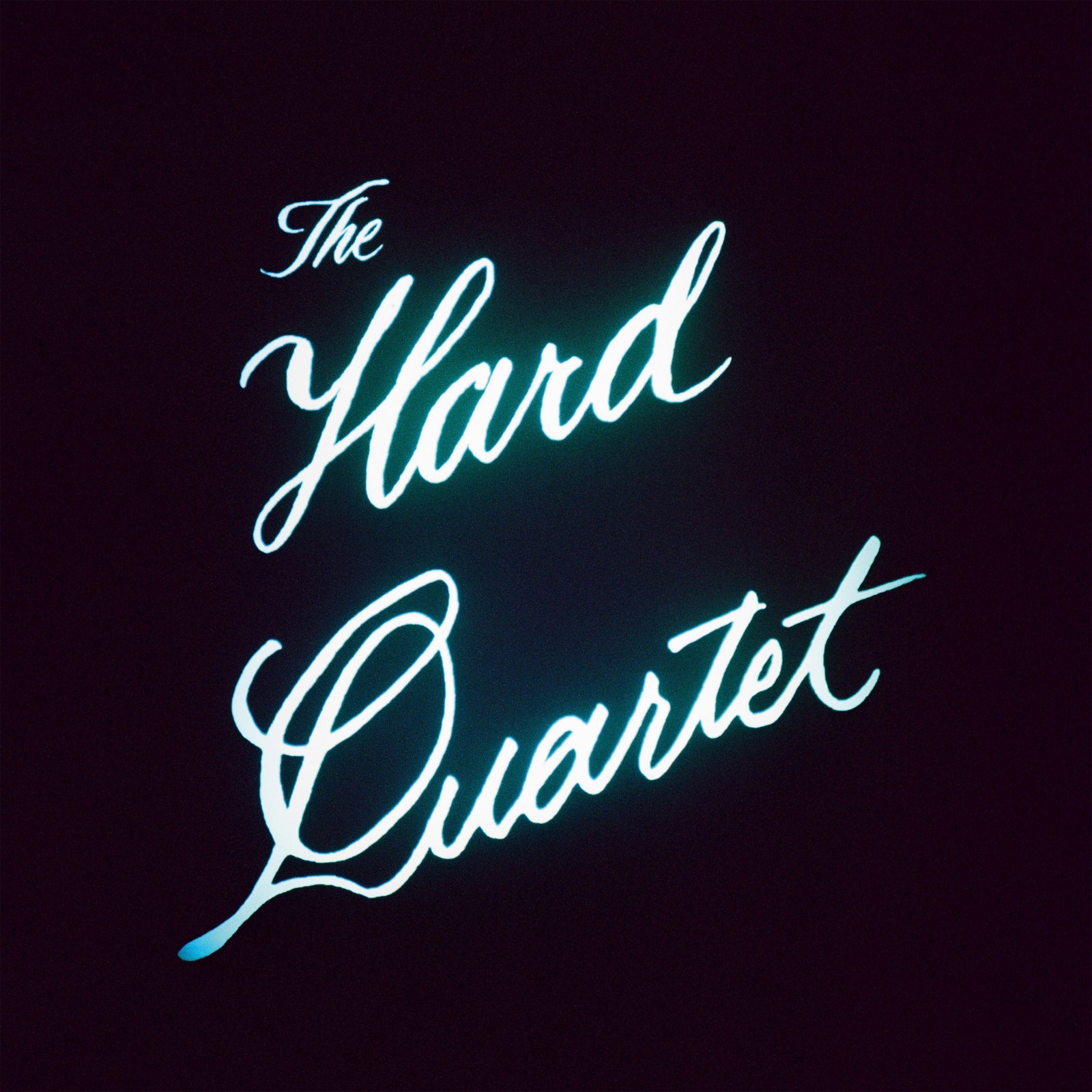 The Hard Quartet The Hard Quartet