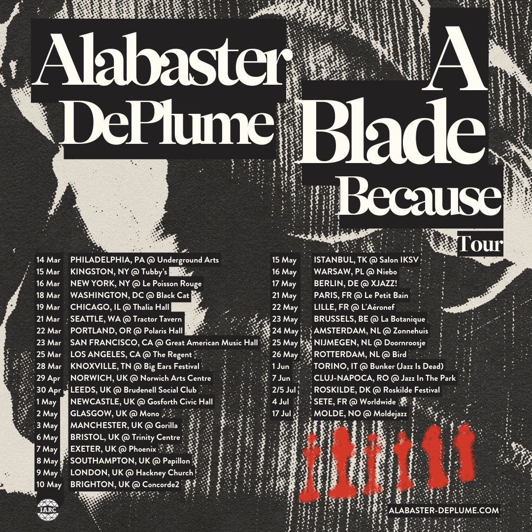 Alabaster DePlume: A Blade Because Tour